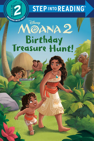 Birthday Treasure Hunt! (Disney Moana 2) Paperback by Kamalani Hurley; illustrated by the Disney Storybook Art Team