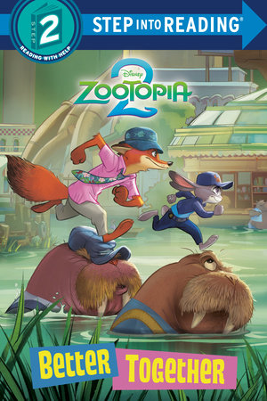 Better Together (Disney Zootopia 2) Paperback by RH Disney; illustrated by the Disney Storybook Art Team