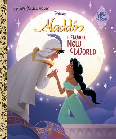 A Whole New World (Disney Aladdin) Hardcover by Tim Rice; illustrated by Noor Sofi