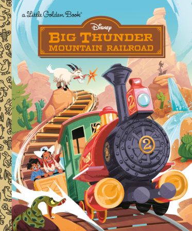 Big Thunder Mountain Railroad (Disney) Hardcover by Josef Lemoine; illustrated by Stefano Zanchi