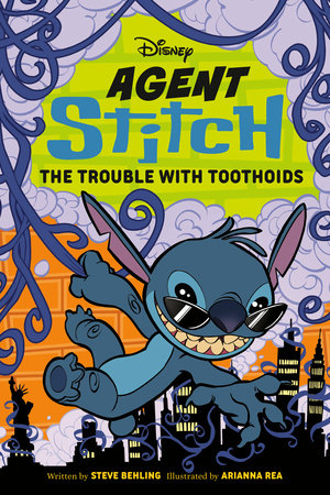 Disney Agent Stitch: The Trouble with Toothoids Paperback by Steve Behling; illustrated by Arianna Rea