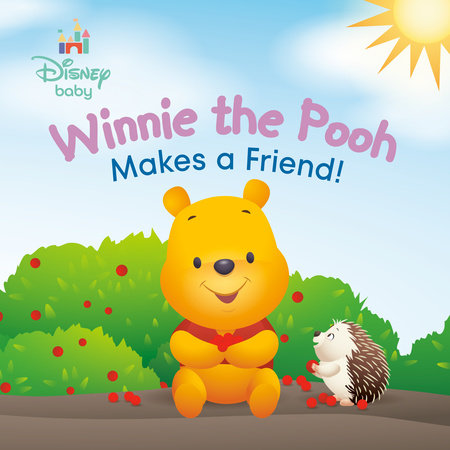 Winnie the Pooh Makes a Friend! (Disney Baby) Board Book by RH Disney; illustrated by the Disney Storybook Art Team
