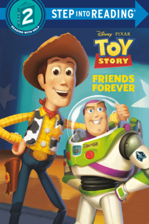 Friends Forever (Disney and Pixar's Toy Story) Paperback by RH Disney; illustrated by the Disney Storybook Art Team
