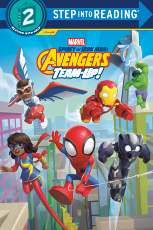 Marvel Spidey and Iron Man: Avengers Team-Up! (Spidey and His Amazing Friends) Paperback by Random House; illustrated by Random House
