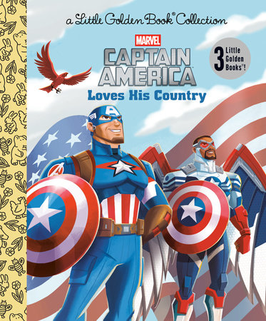 Captain America Loves His Country (Marvel) Hardcover by Golden Books; illustrated by Golden Books