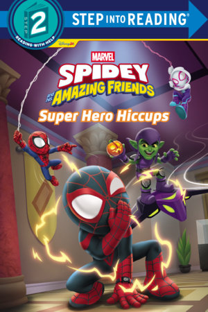 Spidey and His Amazing Friends: Super Hero Hiccups (Marvel) Paperback by RH Disney; illustrated by RH Disney