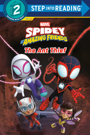 Spidey and His Amazing Friends: The Ant Thief (Marvel) Paperback by Steve Behling; illustrated by RH Disney
