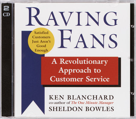 Raving Fans Audio by Kenneth H. Blanchard and Sheldon Bowles