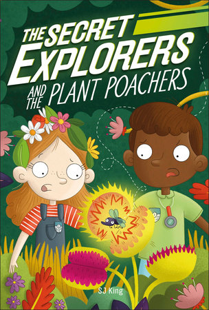 The Secret Explorers and the Plant Poachers TR by SJ King