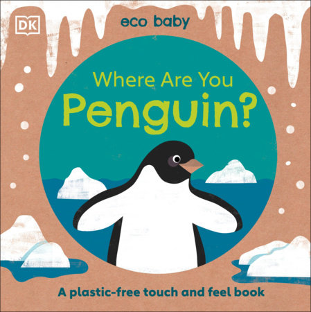 Eco Baby Where Are You Penguin? Board Book by DK