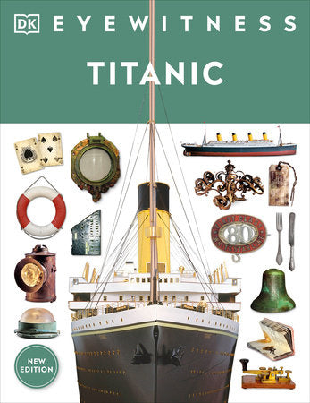 Eyewitness Titanic Paperback by DK