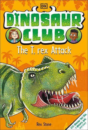 Dinosaur Club: The T-Rex Attack TR by Rex Stone