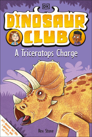 Dinosaur Club: A Triceratops Charge TR by Rex Stone