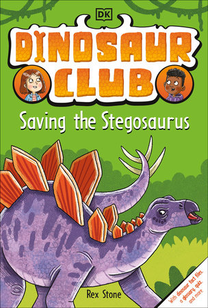Dinosaur Club: Saving the Stegosaurus TR by Rex Stone