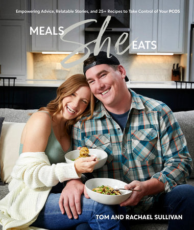 Meals She Eats Hardcover by Tom and Rachael Sullivan