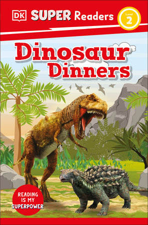 DK Super Readers Level 2 Dinosaur Dinners TR by DK