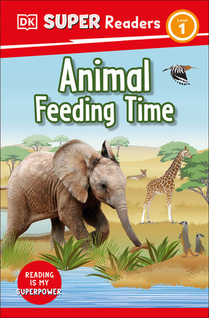 DK Super Readers Level 1 Animal Feeding Time TR by DK
