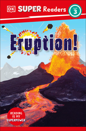 DK Super Readers Level 3 Eruption! TR by DK