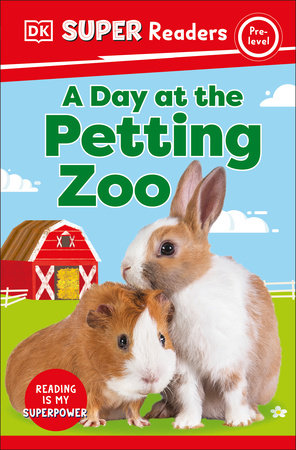 DK Super Readers Pre-Level A Day at the Petting Zoo Paperback by DK