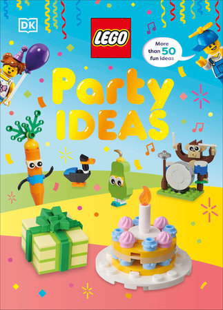 LEGO Party Ideas EL by Hannah Dolan, Nate Dias, Jessica Farrell