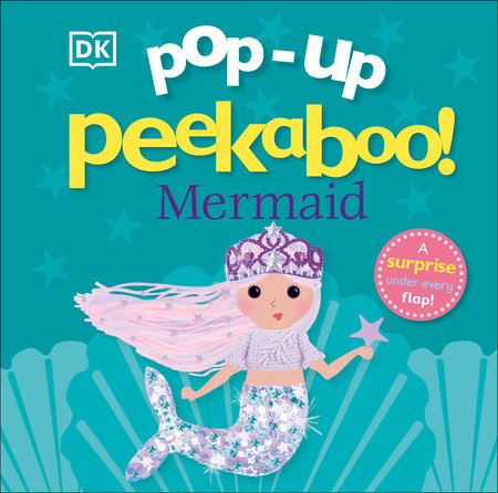 Pop-Up Peekaboo! Mermaid Board Book by DK