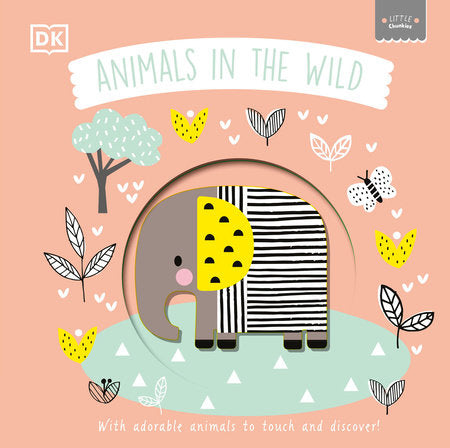 Little Chunkies: Animals in the Wild Board Book by DK