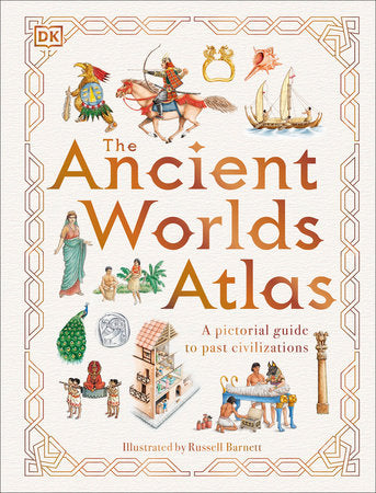 The Ancient Worlds Atlas Hardcover by DK