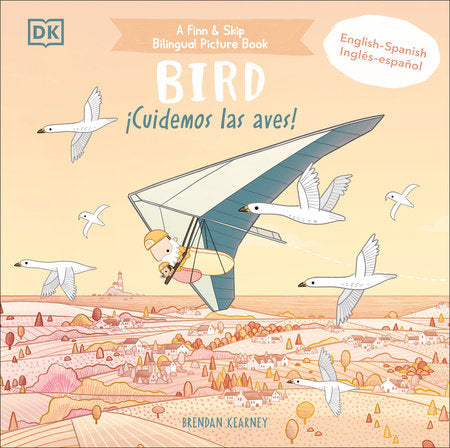 Bilingual Bird - ¡Cuidemos las aves! Hardcover by Brendan Kearney