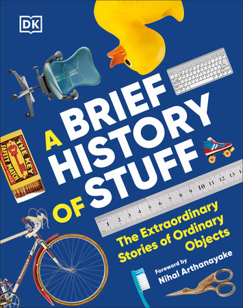 A Brief History of Stuff Hardcover by DK