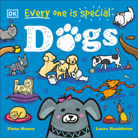 Every One Is Special: Dogs EL by Fiona Munro