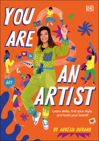 You Are An Artist Paperback by Aurélia Durand