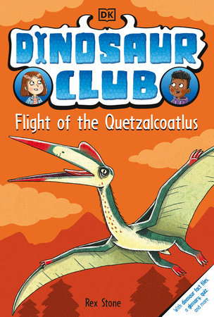 Dinosaur Club: Flight of the Quetzalcoatlus TR by Rex Stone