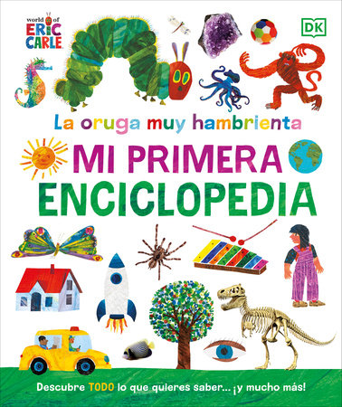 La oruga muy hambrienta (The Very Hungry Caterpillar's Very First Encyclopedia) Hardcover by DK