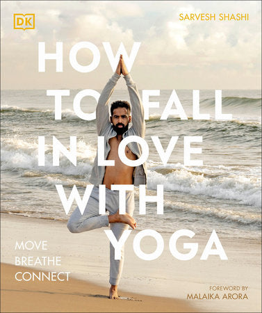 How to Fall in Love with Yoga Paperback by Sarvesh Shashi