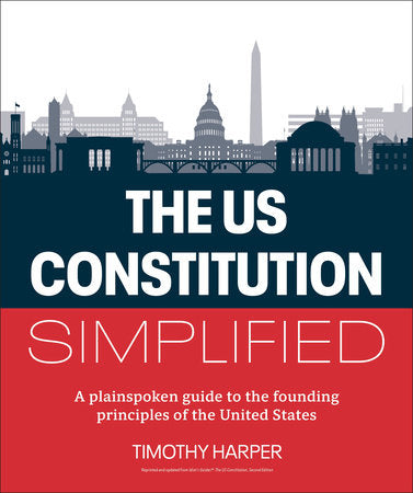 The U.S. Constitution Simplified Paperback by Timothy Harper