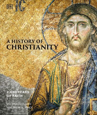 A History of Christianity Hardcover by Michael Collins and Matthew A.Price
