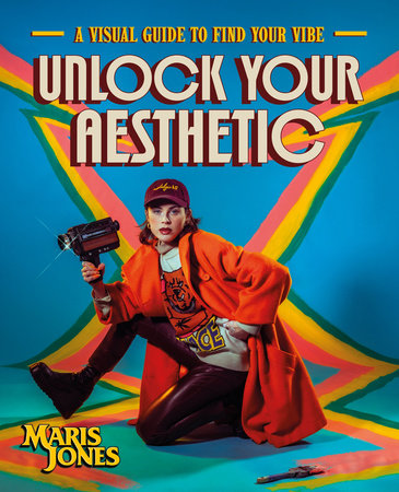Unlock Your Aesthetic Hardcover by Maris Jones