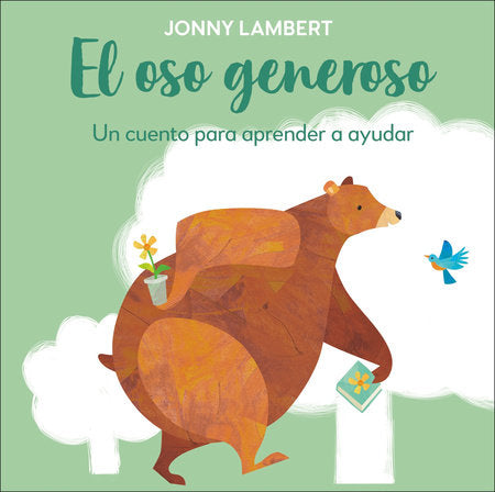 El oso generoso (Jonny Lambert's Bear and Bird) EL by Jonny Lambert
