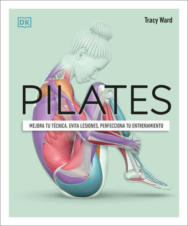 Pilates (Science of Pilates) Paperback by Tracy Ward