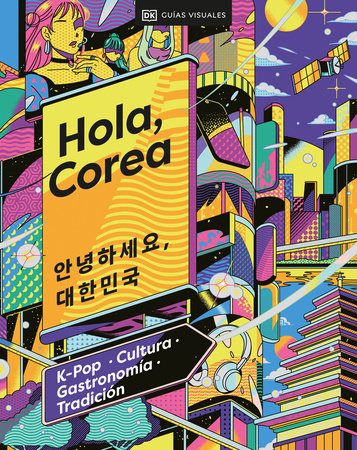 Hola, Corea (Hello, South Korea) Hardcover by DK Travel