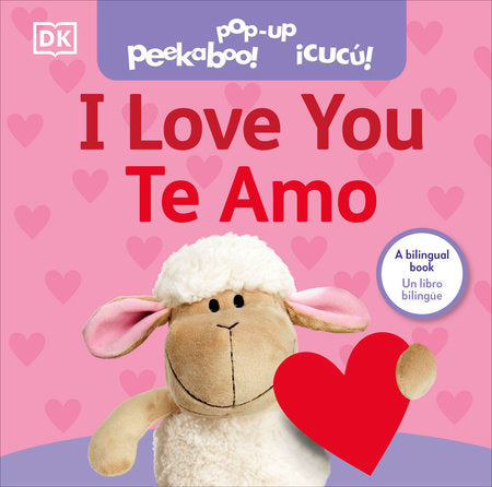 Bilingual Pop-Up Peekaboo! I Love You / Te amo Board Book by DK