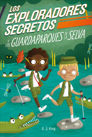 Los Exploradores Secretos y los guardaparques de la selva (Secret Explorers Rainforest Rangers) Hardcover by SJ King