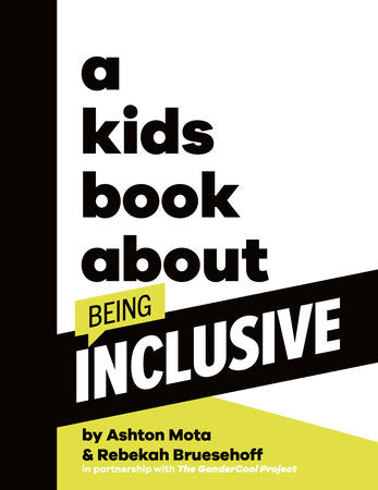 A Kids Book About Being Inclusive Hardcover by Ashton Mota & Rebekah Bruesehoff