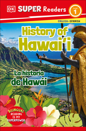 DK Super Readers Level 1 Bilingual History of Hawai'i  â€“ La historia de HawÃ¡i Paperback by DK