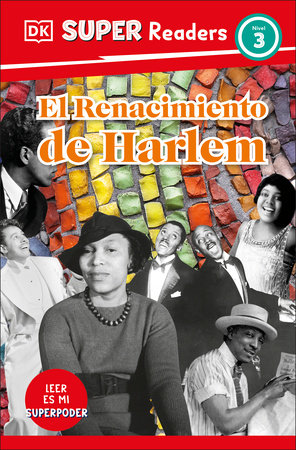 DK Super Readers Level 3 El Renacimiento de Harlem (Harlem Renaissance) TR by DK