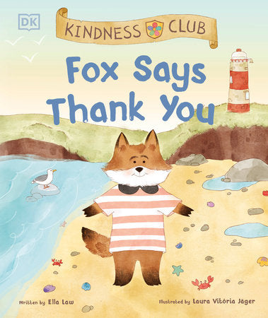 Kindness Club Fox Says Thank You Hardcover by Ella Law