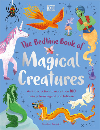 The Bedtime Book of Magical Creatures Hardcover by Stephen Krensky