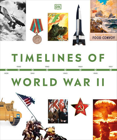 Timelines of World War II Hardcover by DK
