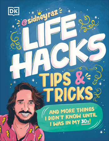 Life Hacks, Tips and Tricks Paperback by Sidney Raz