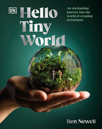 Hello Tiny World Hardcover by Ben Newell